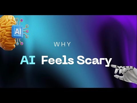 Why AI Feels Scary (And Why It’s Not)