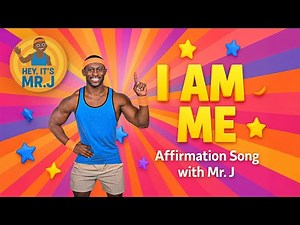 I Am Me (Affirmation Song for Kids) | Confidence & Self-Esteem | Hey! It’s Mr. J