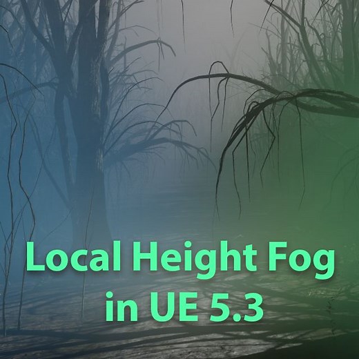 Local Height Fog in Unreal 5 | Community tutorial