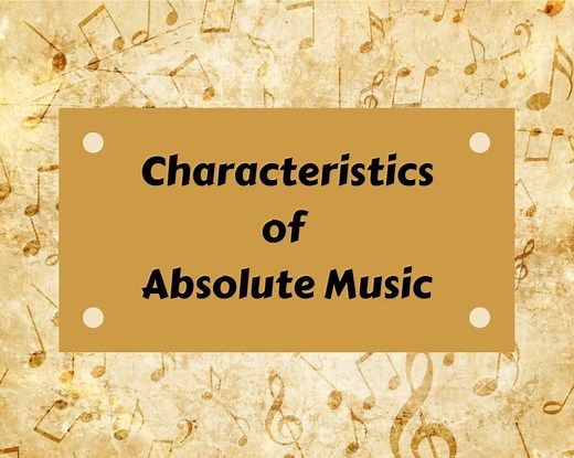 Characteristics of Absolute Music: An Introduction - CMUSE