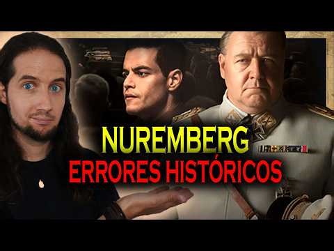 NUREMBERG - ANÁLISIS HISTÓRICO | ¿Así era Göring? ¿Así fueron los juicios?