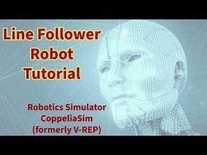 "Building an Advanced Line Follower Robot in CoppeliaSim: Step-by-Step Tutorial" #robotics
