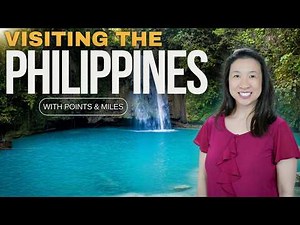 110. Unlock the REAL Philippines Using Points and Miles!