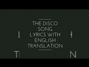 The disco song lyrics with English translation