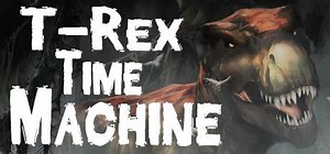 T-Rex Time Machine (2017) - MobyGames