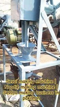 Sevai making machine | Noodle making machine | Sevaya making business in pakistan