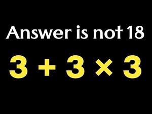 Algebraic expression \\ Simplify expression by pemdas rules \\ 3 + 3 × 3 = ❔