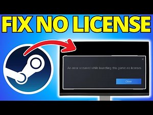 How To Fix Steam No License Found - Updated Guide