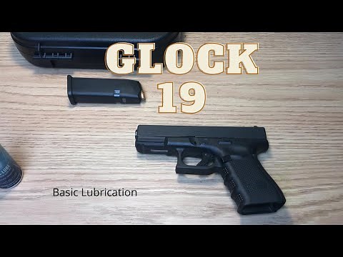 Glock 19 Basic Lubrication