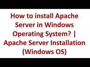 How to install Apache Server in Windows Operating System? | Apache Server Installation (Windows OS)