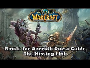 Wow Battle For Azeroth Quest Guide - The Missing Link - How to get the Architects Cipher