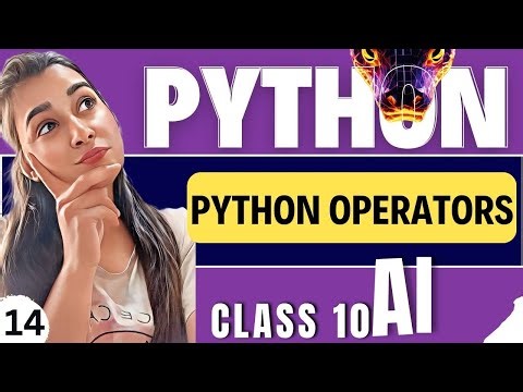 Advance Python | Python Operators | Class 10 - Artificial intelligence | Class#14 #class10AI