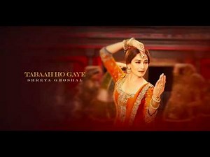 Tabaah Ho Gaye - Kalank | Madhuri, Varun & Alia | Shreya | Pritam | Amitabh | Extended Version