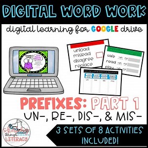 Digital Word Work: Prefixes: un-, re-, dis-, & mis-