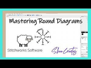 Mastering Round Diagrams- Using Stitchworks Software