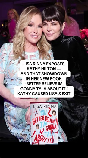 Lisa Rinna Reveals Kathy Hilton's Role in Her Departure
