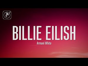 Armani White - BILLIE EILISH (Lyrics)