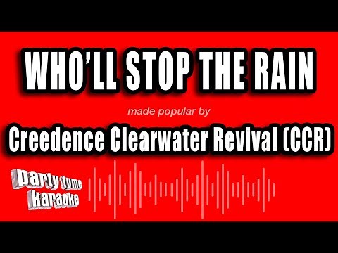 Creedence Clearwater Revival - Who'll Stop The Rain (Karaoke Version)