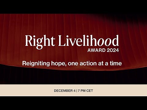2024 Right Livelihood Award Presentation