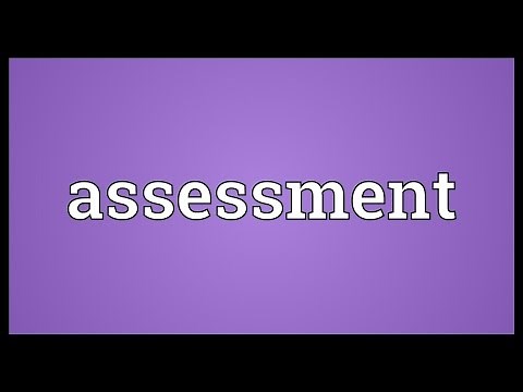 Assessment Meaning