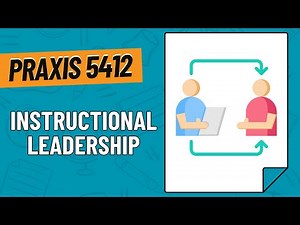 Practice Questions for Instructional Leadership | Praxis Educational Leadership (5412)