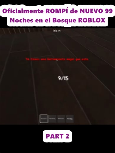 ROMPÍ de NUEVO en ROBLOX: 99 Noches en el Bosque
