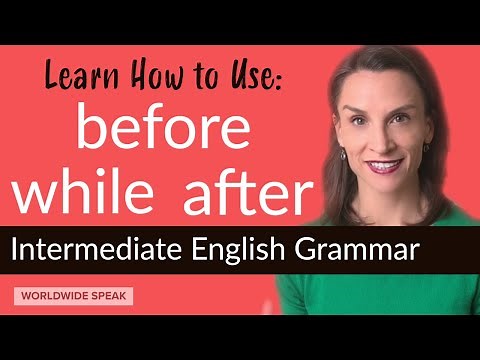 BEFORE AFTER WHILE | Conjunctions | Past Time Clauses | English Grammar