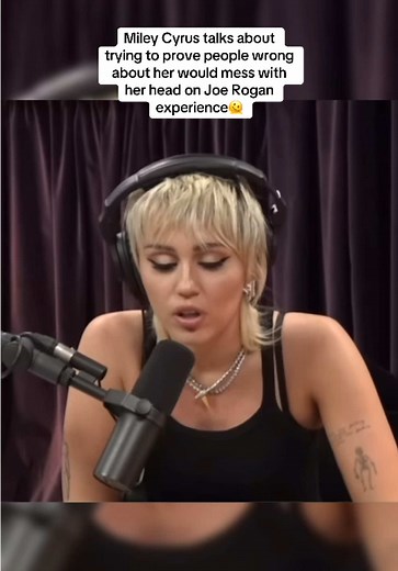 Miley Cyrus talks about proving people wrong would mess with her head on the Joe Rogan explerience #mileycyrus #hannahmontana #joerogan #joeroganpodcast #joeroganexperience