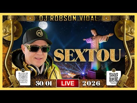 Live sextou com Dj Robson Vidal ( Exibida Dia 30-01-2026 )
