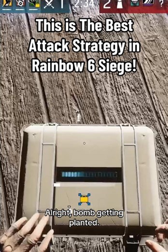 The Best Attack Strategy in Rainbow 6 Siege