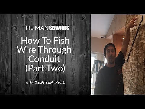 How To Fish Wire Through Conduit (Part Two)