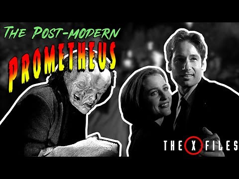 The Post Modern Prometheus S5E5 - The X-Files Revisited