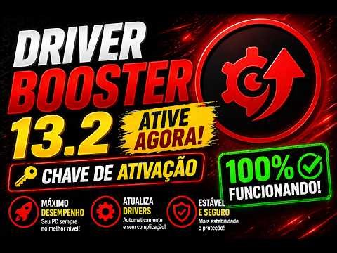 Driver Booster 13.2 Pro | Chave de Licença Válida 2026