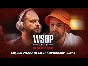 World Series of Poker 2024 | $10,000 Omaha Eight-or-Better Championship Day 3