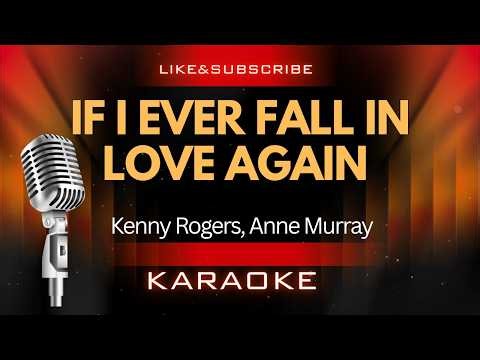 Kenny Rogers, Anne Murray - If I Ever Fall in Love Again | Karaoke | Lyrics | Key of B