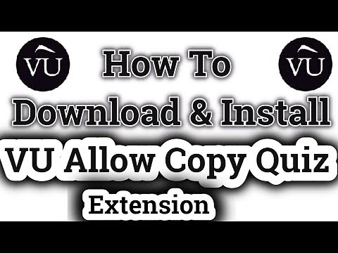 VU ALLOW QUIZ COPY Extension || How to Download & install VU Allow Quiz extension in google chrome