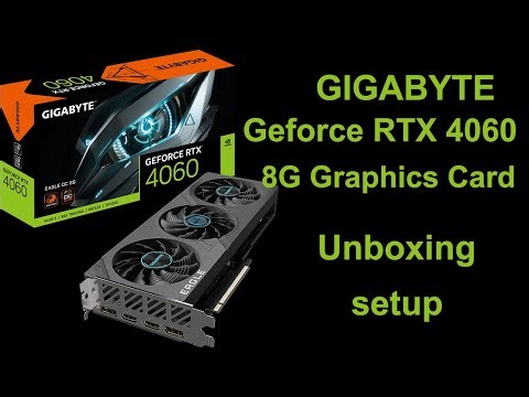 RTX 4060 Windforce OC 8GB Unboxing & Installation | Gigabyte Graphics Card