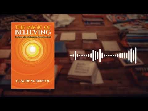 The Magic of Believing Book Summary | Claude M. Bristol | Power of Belief Explained