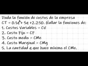 A partir de la función de costos, encontrar costo variable, costo fijo, costo medio y cto marginal
