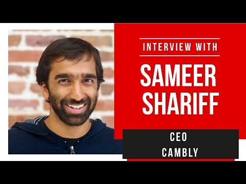 Cambly's Success Story Shared - Sameer Shariff