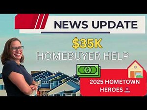 Hometown Heroes Program 2025 Explained | Who Qualifies + How to Get Up to $35K Assistance