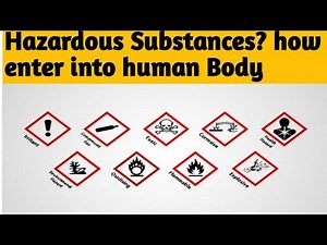 Symbols of Hazardous substances? | How to enter hazardous substance or Chemicals into human body |
