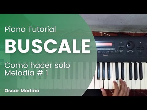 Buscale introduccion piano de Oscar Medina