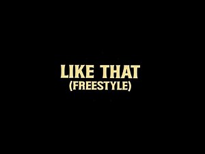 "Like That (Freestyle)" Lyric Video