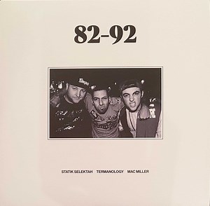 Statik Selektah, Termanology, Mac Miller - 82-92