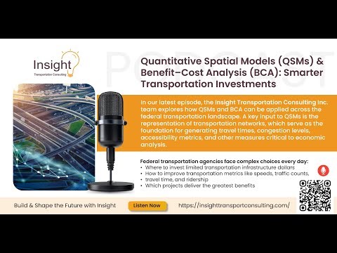 Quantitative Spatial Models & Benefit–Cost Analysis: Smarter Transportation Investments