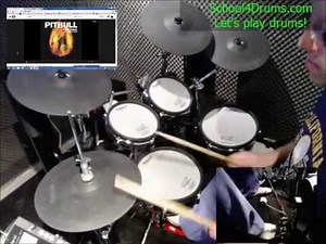Pitbull Ft. John Ryan - Fireball (Tutorial Drums School4Drums.com Drum Cover)