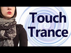 Touch Trance: Hypnosis Induction