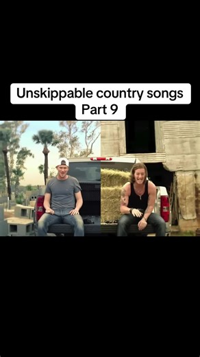 Unskippable Country Songs Part 9