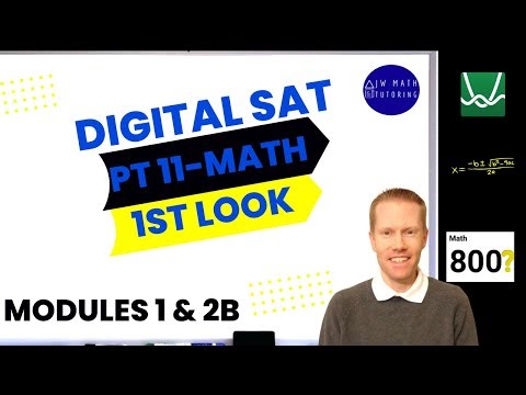 Digital SAT Bluebook Practice Test 11 Math-Modules 1 & 2B-First Look